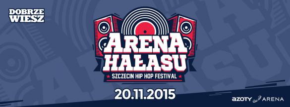 Arena Hałasu - Szczecin Hip Hop Festival
