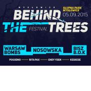 Behind The Trees 2015