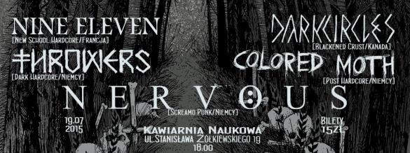 Nine Eleven + Dark Circles + Throwers + Nervous + Colored Moth