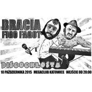 Bracia Figo Fagot, support: Nocny Kochanek