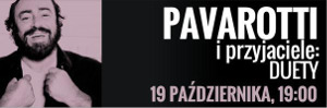 Pavarotti i przyjaciele: duety - koncert w Multikinie