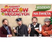 Kabaret Skeczów Męczących - Jedziemy na Święta -TVP2