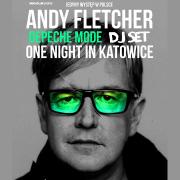Andy Fletcher - One Night In Katowice
