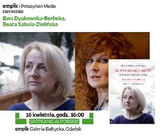 Spotkanie autorskie z Ewą Dyakowską-Berbeką i Beatą Sabałą-Zielińską