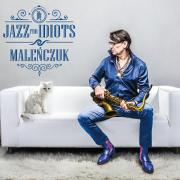 Maciej Maleńczuk - Jazz for Idiots 