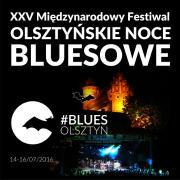 XXV Międzynarodowy Festiwal Olsztyńskie Noce Bluesowe 