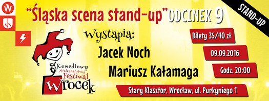 Festiwal Wrocek. Odcinek 9 - Śląska scena stand-up