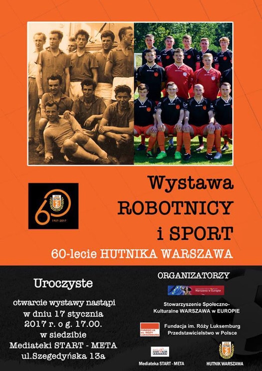 Robotnicy i sport. 60-lecie Hutnika Warszawa