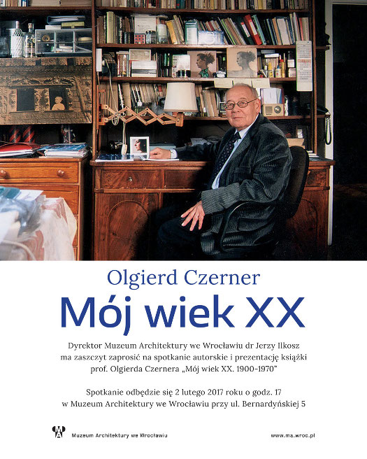 Mój wiek XX - spotkanie z profesorem Olgierdem Czernerem