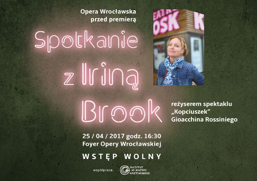 Opera Wrocławska: Spotkanie z Iriną Brook