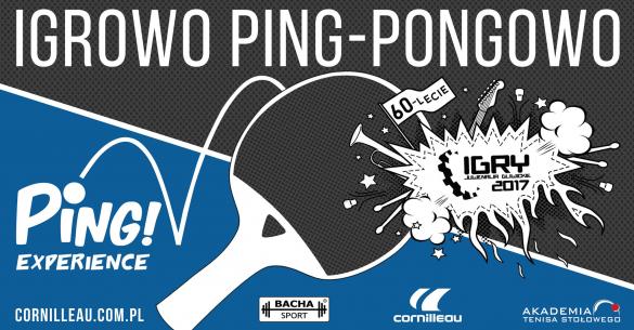 IGRY 2017: Igrowo Ping-Pongowo