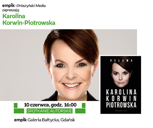 Karolina Korwin-Piotrowska - spotkanie autorskie