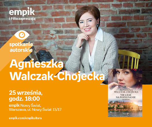 Agnieszka Walczak-Chojecka - spotkanie autorskie
