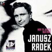 Janusz Radek - Kim Ty dla mnie jesteś?
