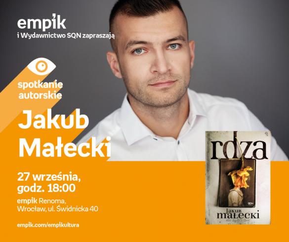 Jakub Małecki - spotkanie autorskie