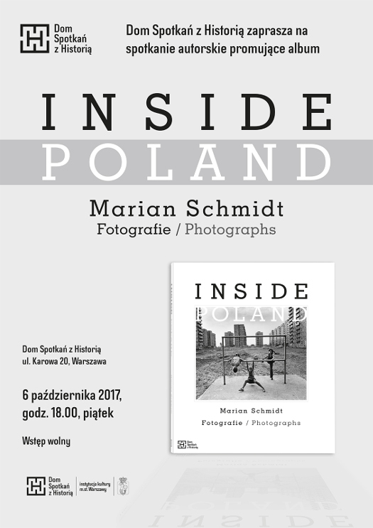 Spotkanie autorskie: Inside Poland Marian Schmidt Fotografie / Photographs