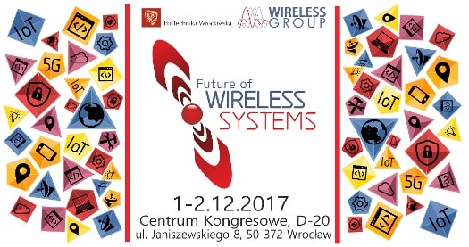 VI edycja konferencji Future of Wireless Systems