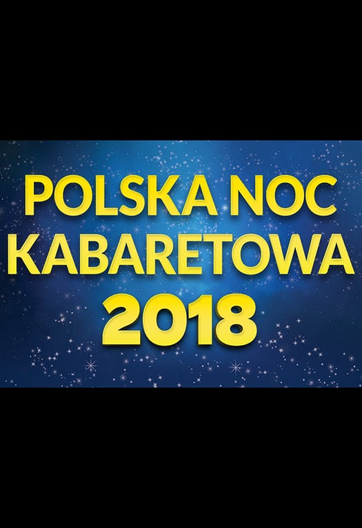 Polska Noc Kabaretowa 2018 - Częstochowa