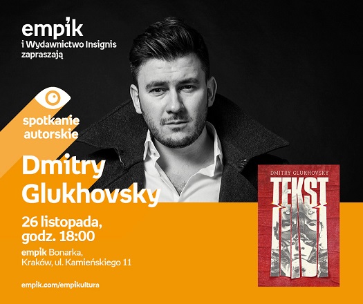 Dmitry Glukhovski - spotkanie autorskie 