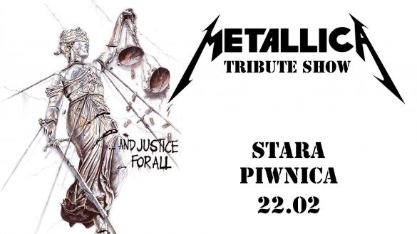 Metallica Tribute Show: ...And Justice for All