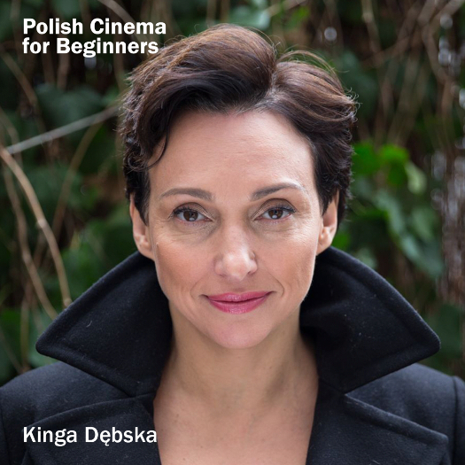 Kinga Dębska gościem 10. sezonu Polish Cinema for Beginners