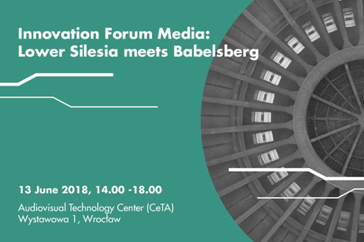 Innovation Forum Media: Lower Silesia meets Babelsberg 