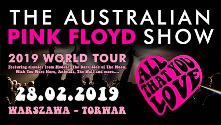 THE AUSTRALIAN PINK FLOYD SHOW 2019 WORLD TOUR ALL THAT YOU LOVE 