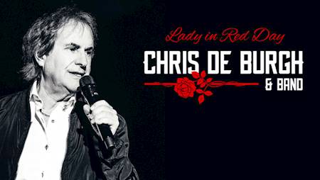 Chris de Burgh & Band - Lady in Red Day 