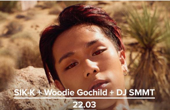 SIK-K + Woodie Gochild + DJ SMMT