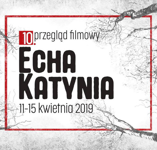 10. przegląd filmowy "Echa Katynia"