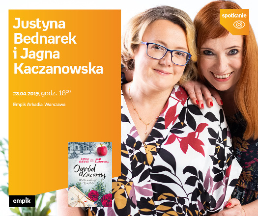 Justyna Bednarek i Jagna Kaczanowska - spotkanie autorskie