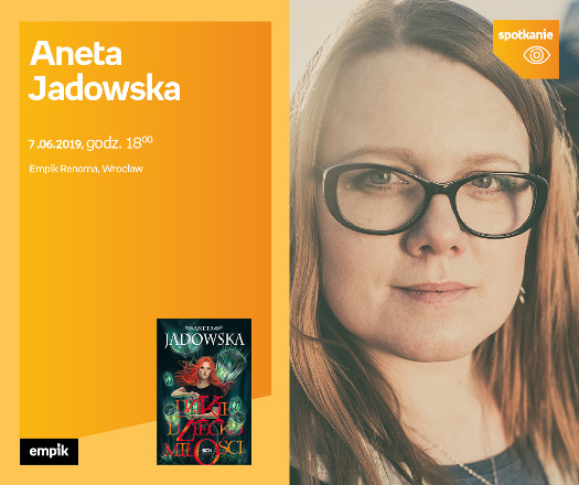 Aneta Jadowska - spotkanie autorskie