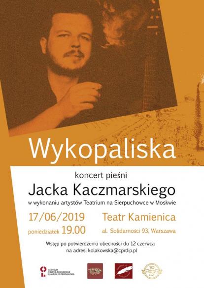 Wykopaliska - koncert pieśni Jacka Kaczmarskiego 