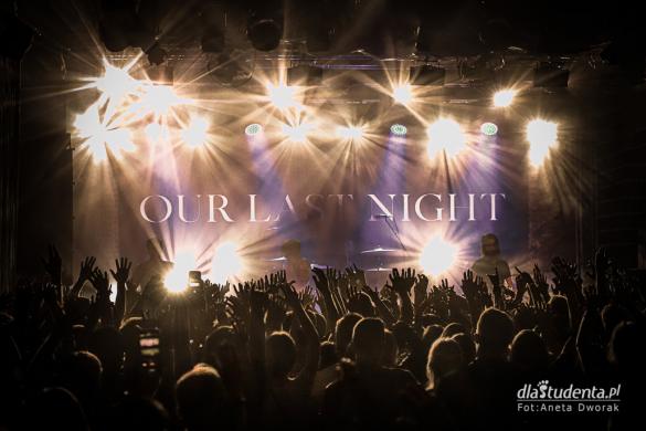 Our Last Night + Hands Like Houses