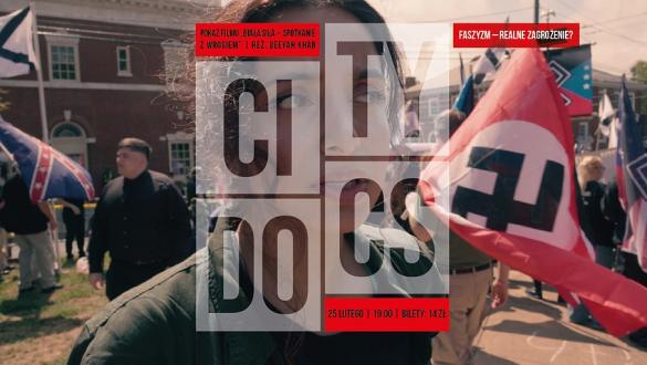 City Docs: Faszyzm - realne zagrożenie? Pokaz filmu "Biała siła - spotkanie z wrogiem"