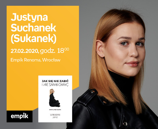 Justyna Suchanek "Sukanek" - spotkanie autorskie