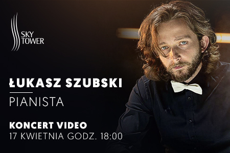 Łukasz Szubski - koncert online