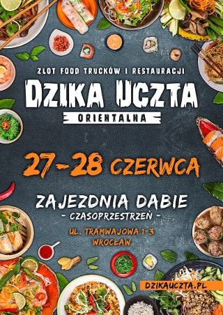 Zlot food truck'ów i restauracji Dzika Uczta Orientalna