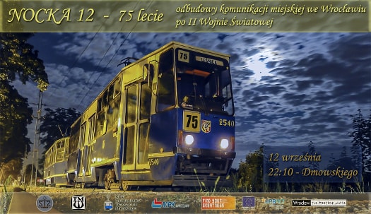 Nocny przejazd tramwajami - "NOCKA 12 - 75 lecie"
