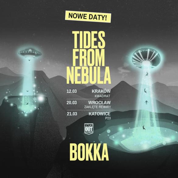 TIDES FROM NEBULA + BOKKA