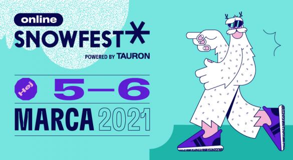 SnowFest Online Powered by Tauron 2021 - On-line