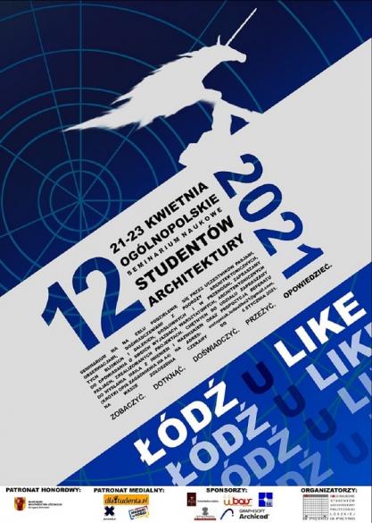 12. Ogólnopolskie Seminarium Naukowe Studentów Architektury "Łódź U Like 2021"
