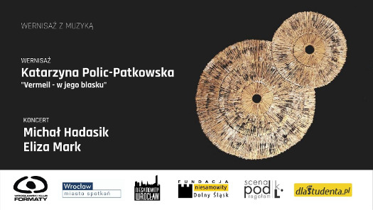 Wernisaż z muzyką | Katarzyna Polic-Patkowska, Michał Hadasik & Eliza Mark