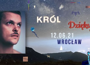 WrocLove Summer Stage: Król