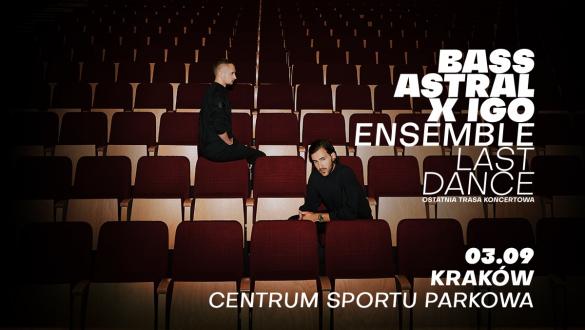 Bass Astral x Igo Ensemble LAST DANCE
