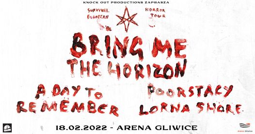 Bring Me The Horizon + A Day To Remember, Poorstacy, Lorna Shore
