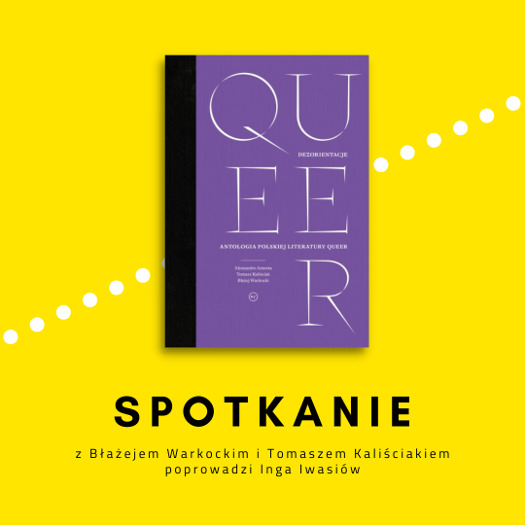 Spotkanie wokół książki "Dezorientacje. Antologia polskiej literatury queer"