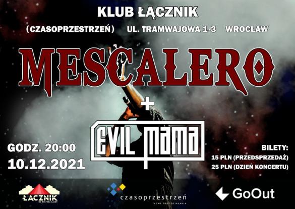 Mescalero + Evil Mama