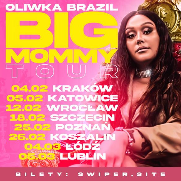 Oliwka Brazil - BIG MOMMY TOUR - Szczecin