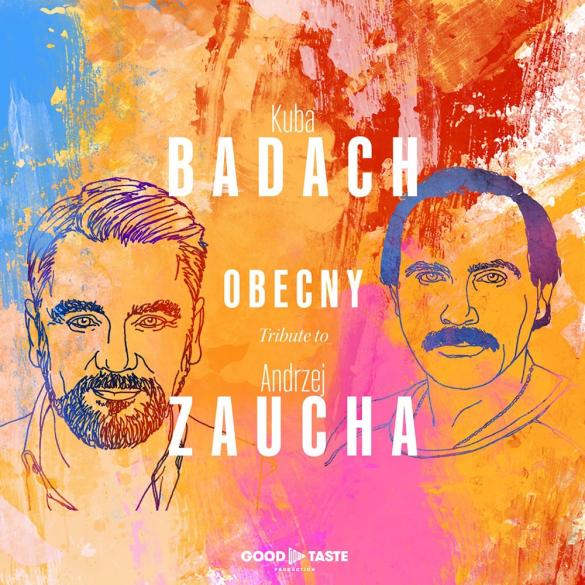 Kuba Badach - Obecny. Tribute to Andrzej Zaucha